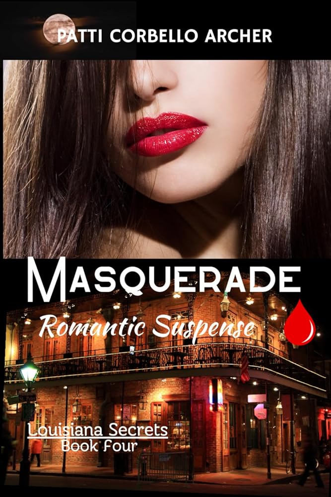 Masquerade (Louisiana Secrets Series: Book Four): Romantic Suspense cover image