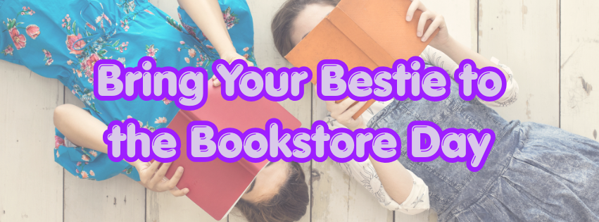 Bring Your Bestie to the Bookstore Day