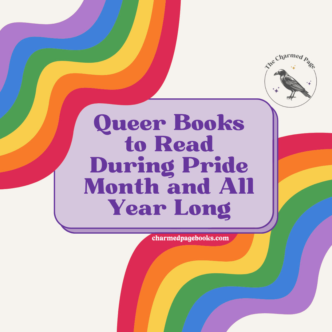 Queer Books to Read During Pride Month and All Year Long