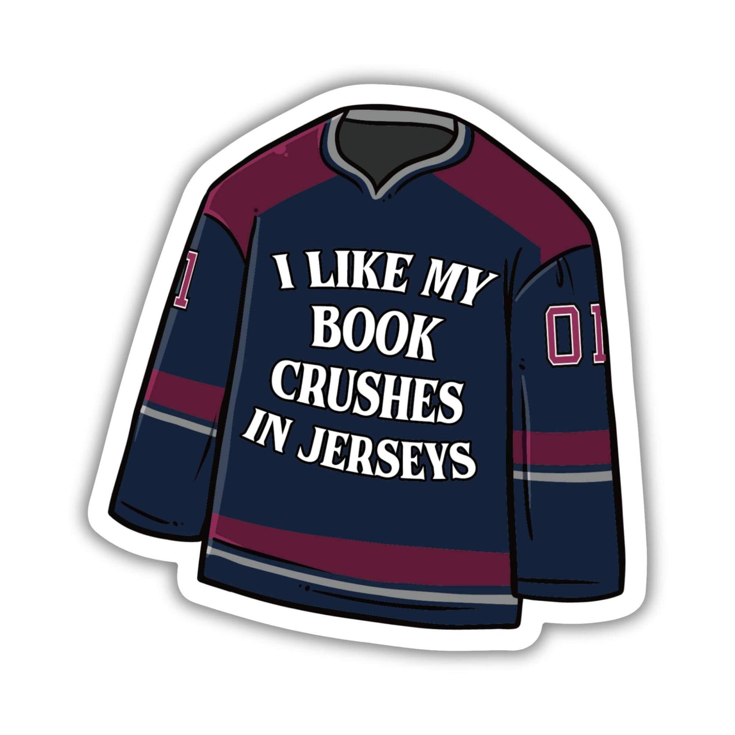 I Like My Book Crushes in Jerseys Sticker