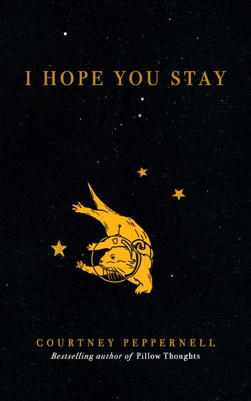 I Hope You Stay by Courtney  Peppernell