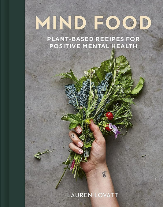 Mind Food: Plant-based recipes for positive mental health cover image