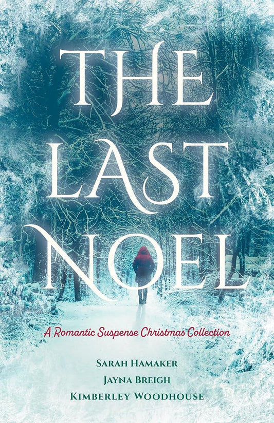 The Last Noel: A Romantic Suspense Christmas Collection cover image