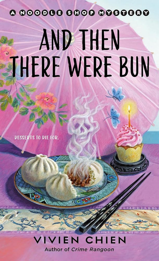 And Then There Were Bun: A Noodle Shop Mystery cover image