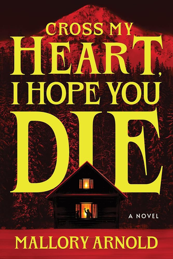 Cross My Heart, I Hope You Die: A Novel cover image