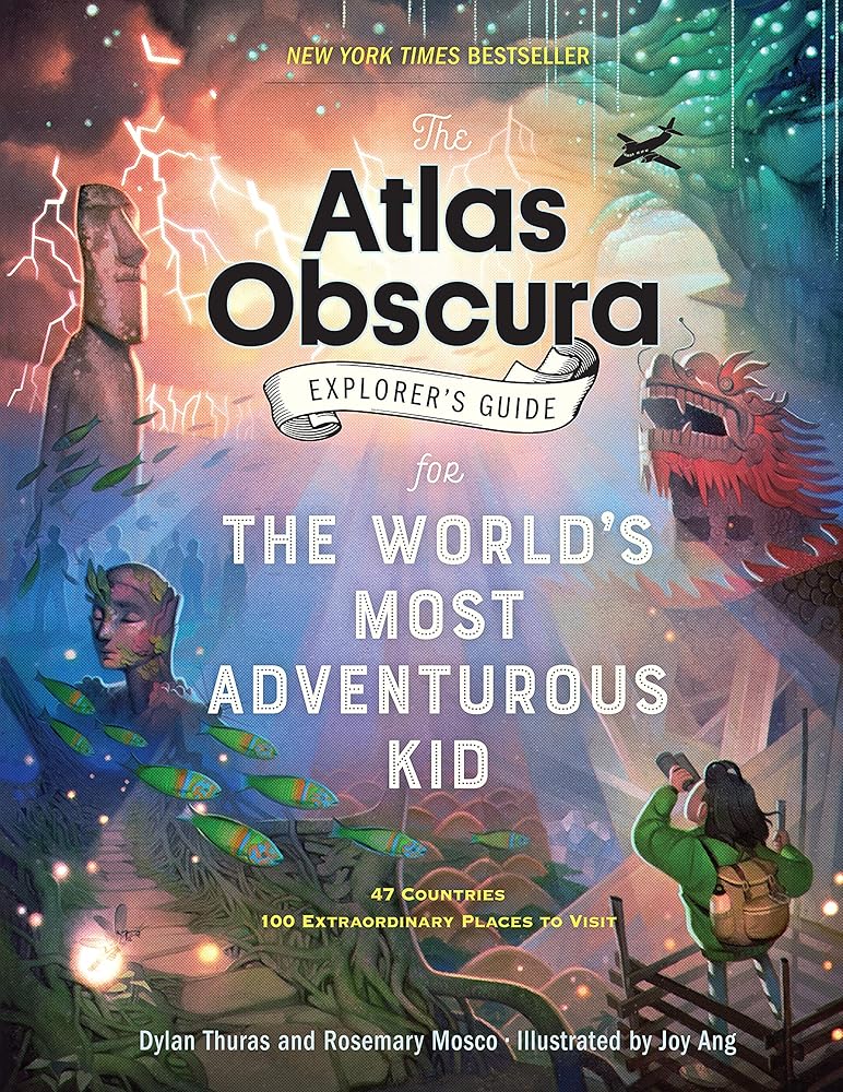 The Atlas Obscura Explorer’s Guide for the World’s Most Adventurous Kid cover image