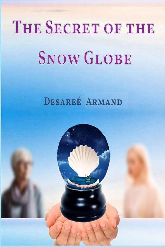 The Secret of the Snow Globe cover image