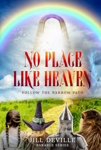 No Place Like Heaven: Stay On The Narrow Path (Parable Series) cover image