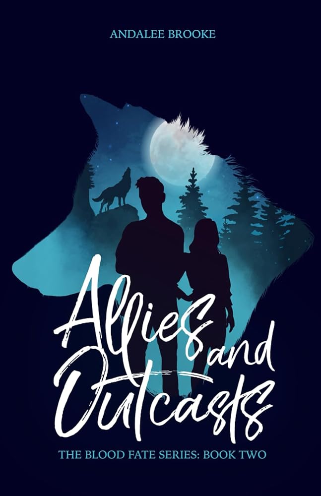 Allies and Outcasts: The Blood Fate Series: Book Two (The Blood Fate Series (Young Adult Version)) cover image