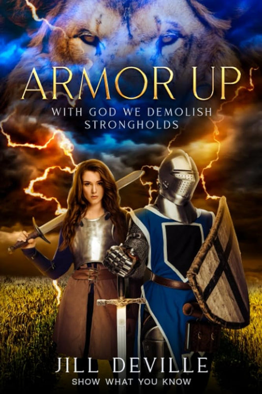 Armor Up: With God We Demolish Strongholds (Show What You Know Series) cover image