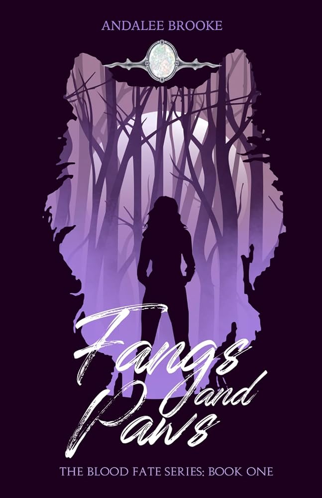 Fangs and Paws: The Blood Fate Series: Book One (Mature Jewel Edition) (The Blood Fate Series (Mature Jewel Edition)) cover image